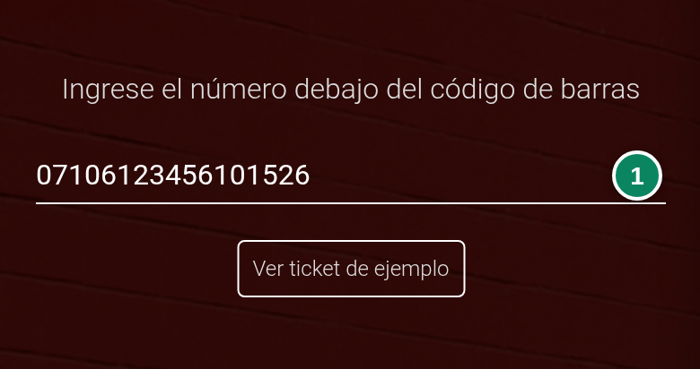 Pregunta «Ingrese el número debajo del código de barras» con un número de ejemplo de 17 dígitos (1) y el botón «Ver ticket de ejemplo», sobre el fondo rojo del portal.