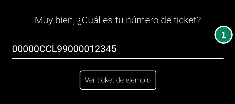 Pregunta «Muy bien, ¿Cuál es tu número de ticket?» en un celular, con un recibo de ejemplo en el campo (1) y el botón «Ver ticket de ejemplo», sobre fondo negro.